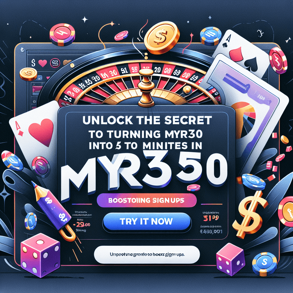 CTA for turning MYR350 into casino game minutes